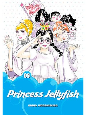 cover image of Princess Jellyfish, Volume 9